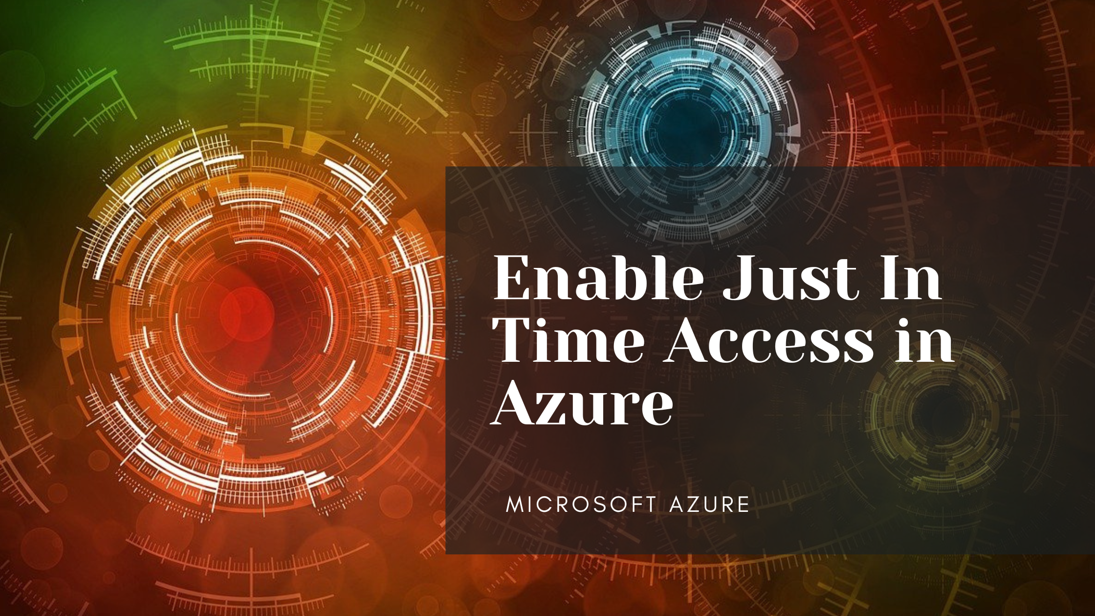 Enabling Just In Time Access In Microsoft Azure